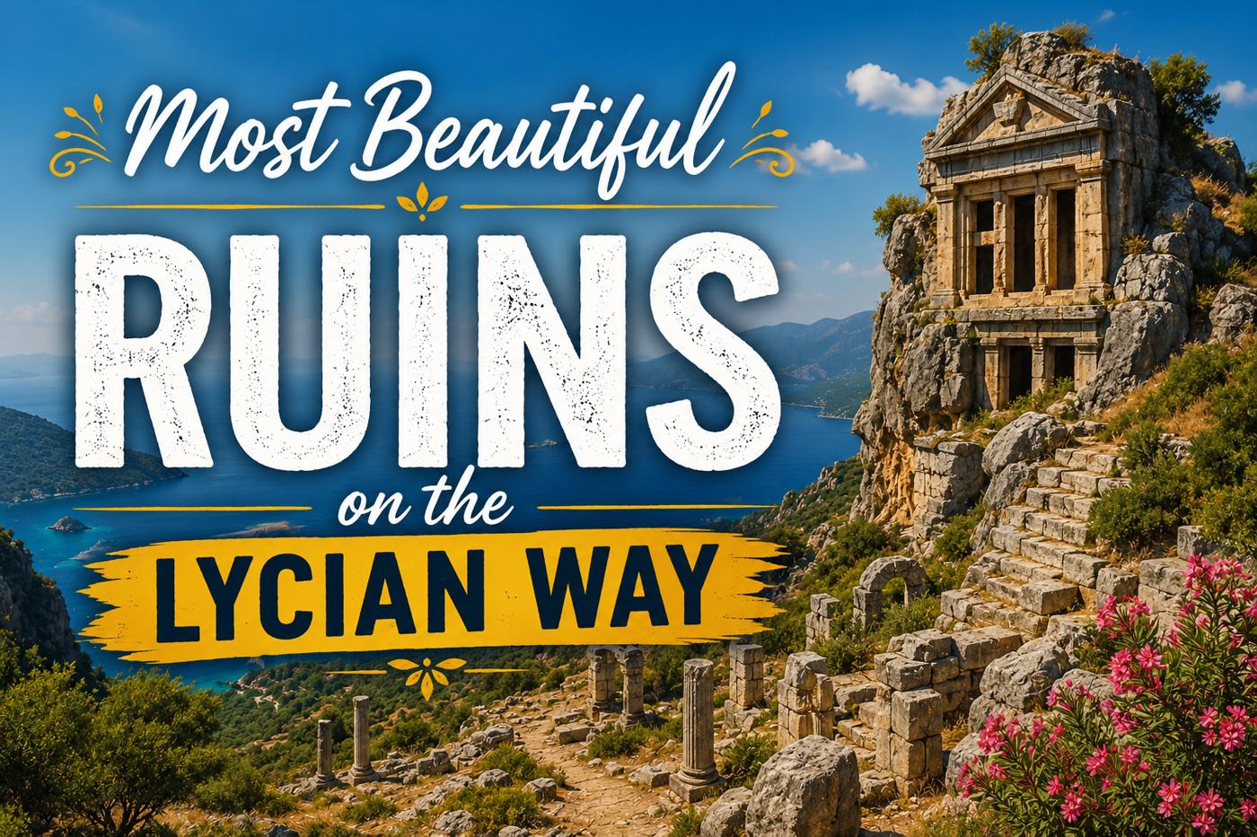 Most Beautiful Ruins on the Lycian Way